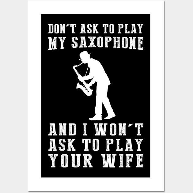 Saxophone Rules T-Shirt Wall Art by MKGift